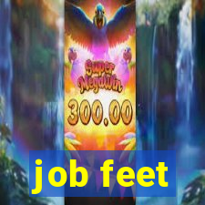 job feet